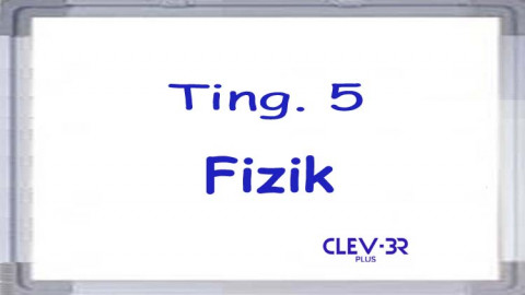 Tingkatan 5 - Fizik